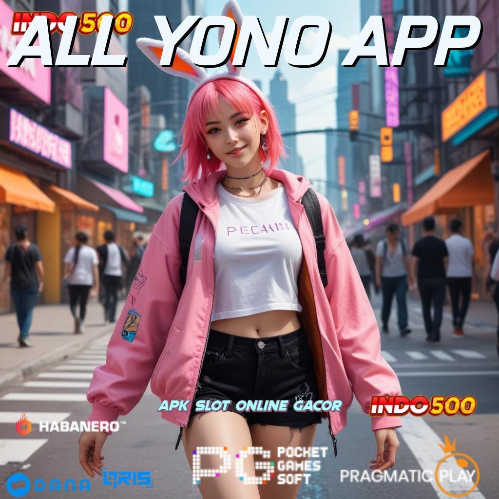 ALL YONO APP > Edisi Kekinian Deposit Uang Kecil