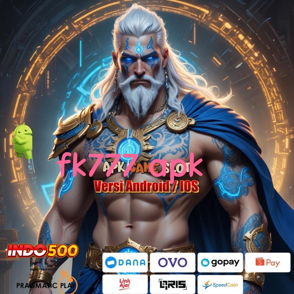 FK777 APK 🐉 Keuntungan Langsung Cair Dari Spin Jackpot