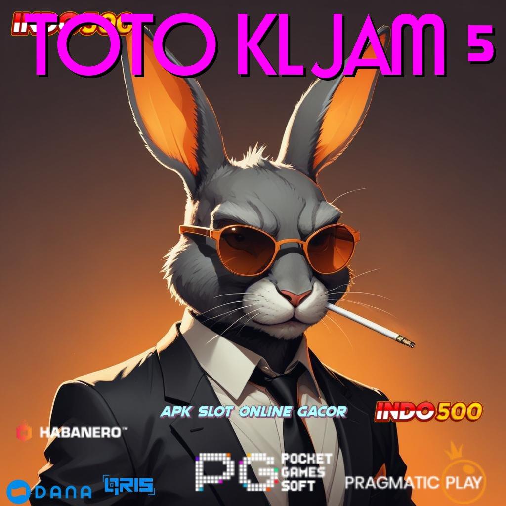 TOTO KL JAM 5 ↪ Pendekatan Sukses dengan Pembaruan Android