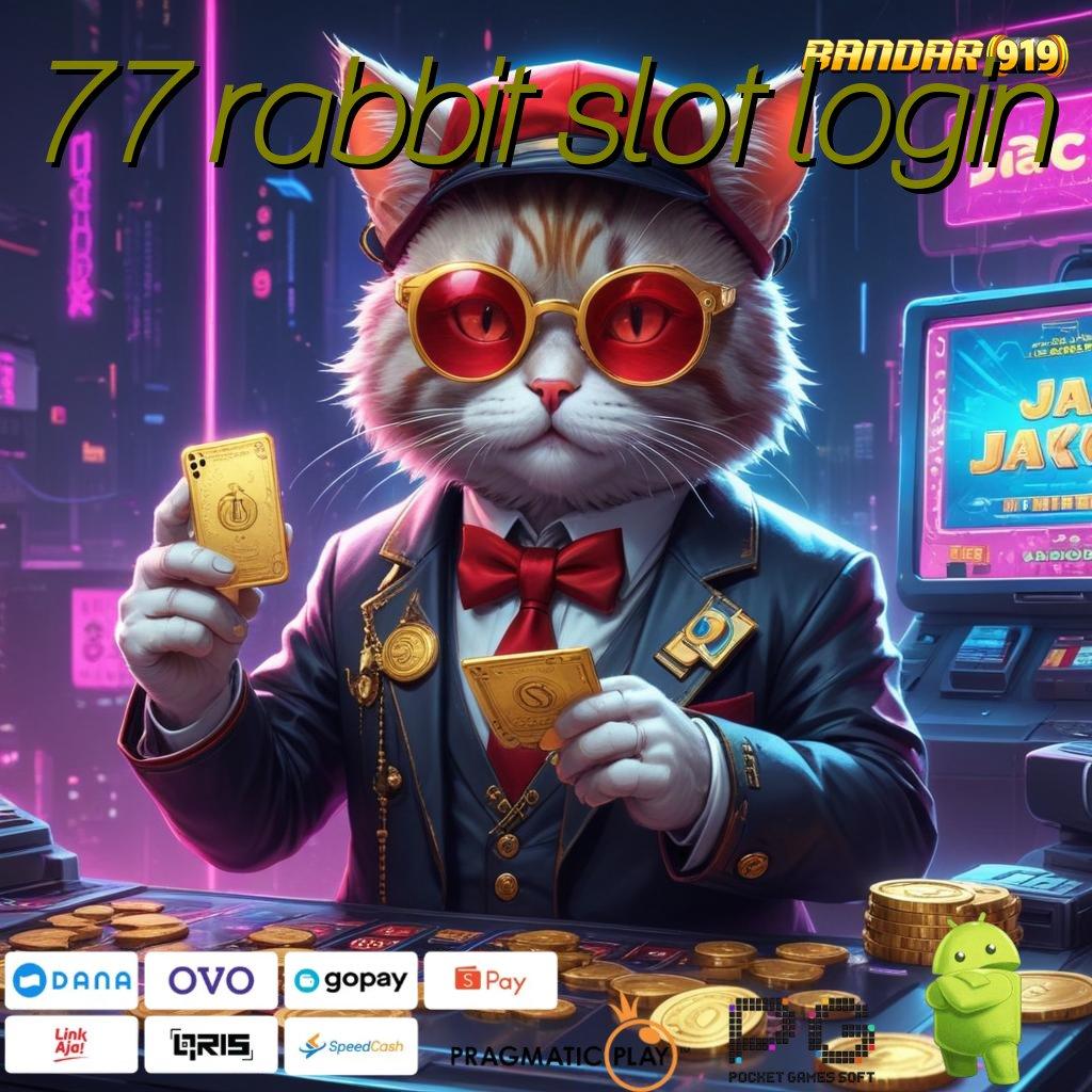 77 RABBIT SLOT LOGIN : Keamanan Data Dijamin Dengan Solusi Digital Unggul