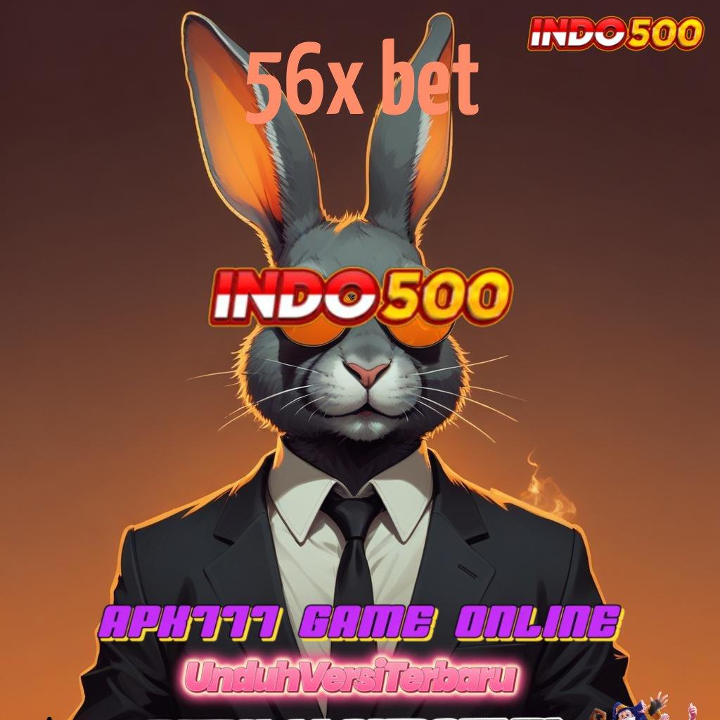 56X BET ✅ Ruang Kreatif Mesin Sultan Jackpot Utama