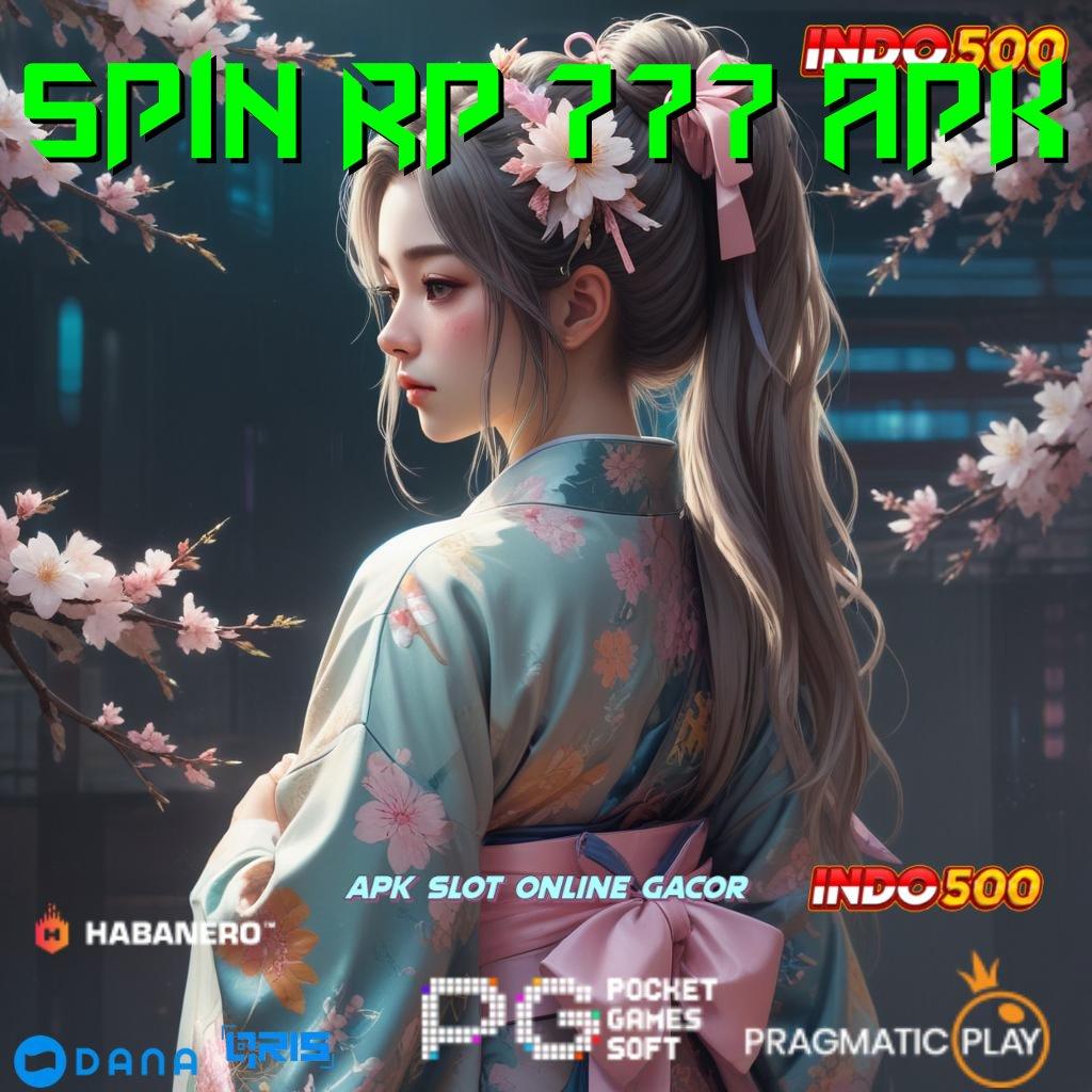 SPIN RP 777 APK : WD Cepat Mudah Dapatkan Prestasi