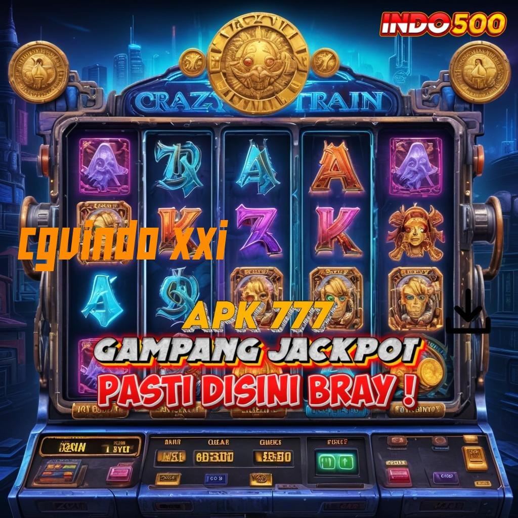 CGVINDO XXI ⇉ Jackpot Hari Ini Modal Receh Untung Gede!