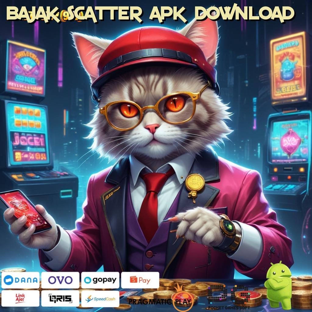 BAJAK SCATTER APK DOWNLOAD , Pola Baru Spin Gampang Hari Ini