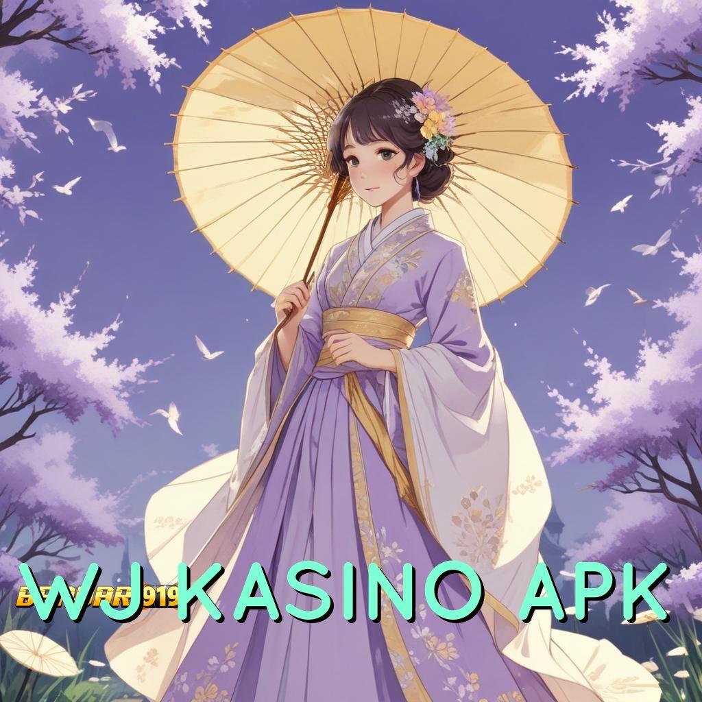 WJ KASINO APK 💫 APK Event Bonus Versi 67