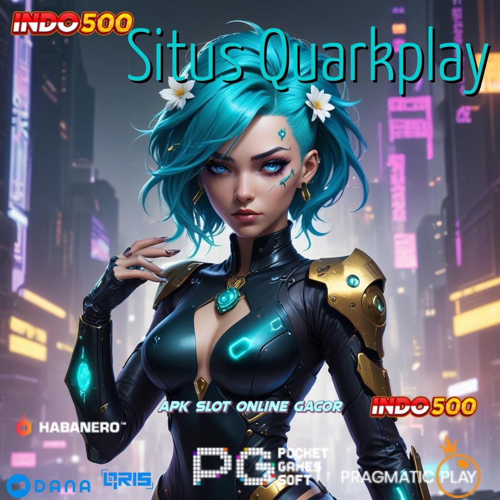 Situs Quarkplay