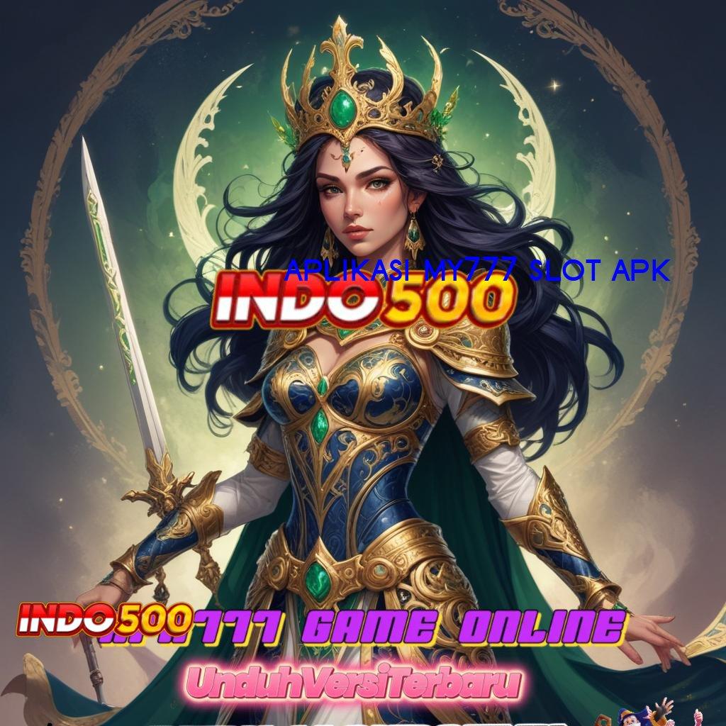 APLIKASI MY777 SLOT APK ≫ Jalur Cuan Baru Dengan Mesin Gacor