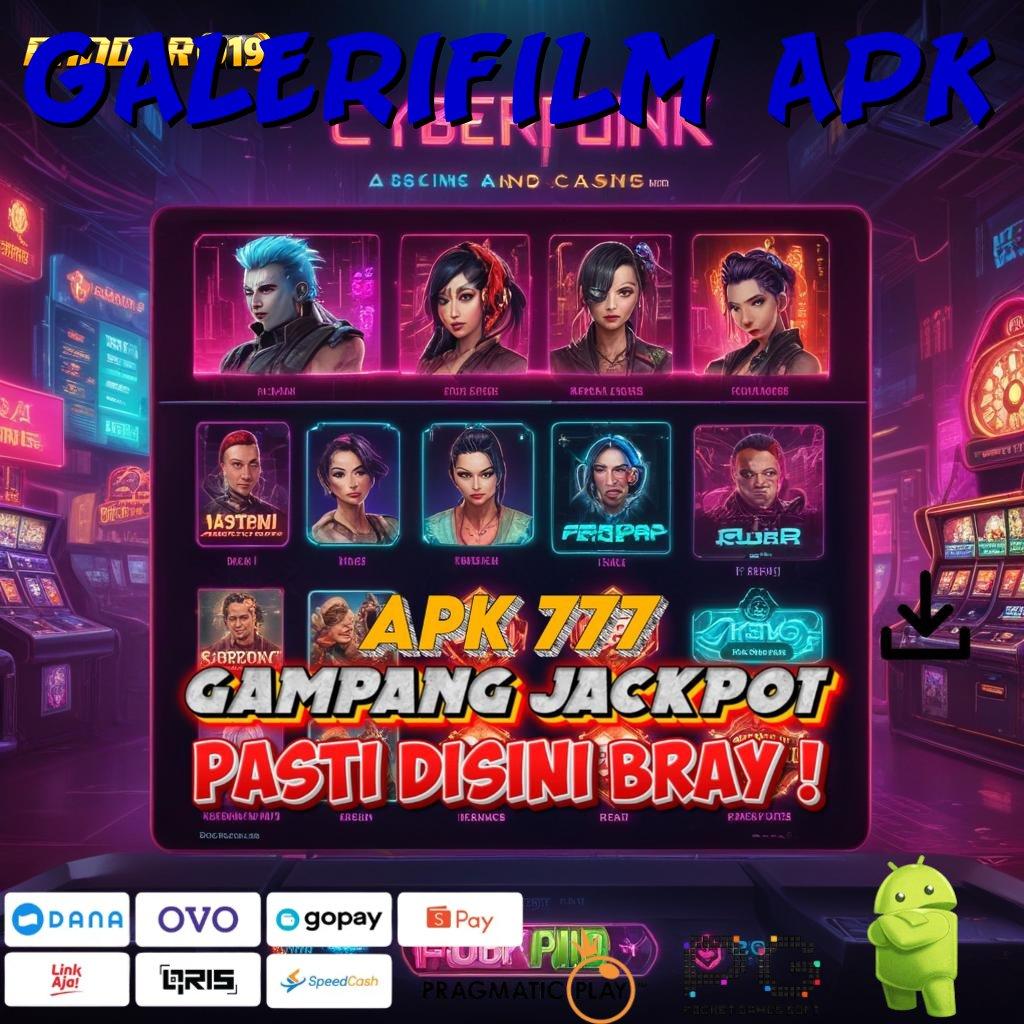 GALERIFILM APK , Maxwin Setiap Saat Gacor Slot 2025 Jackpot Selalu Menunggu!