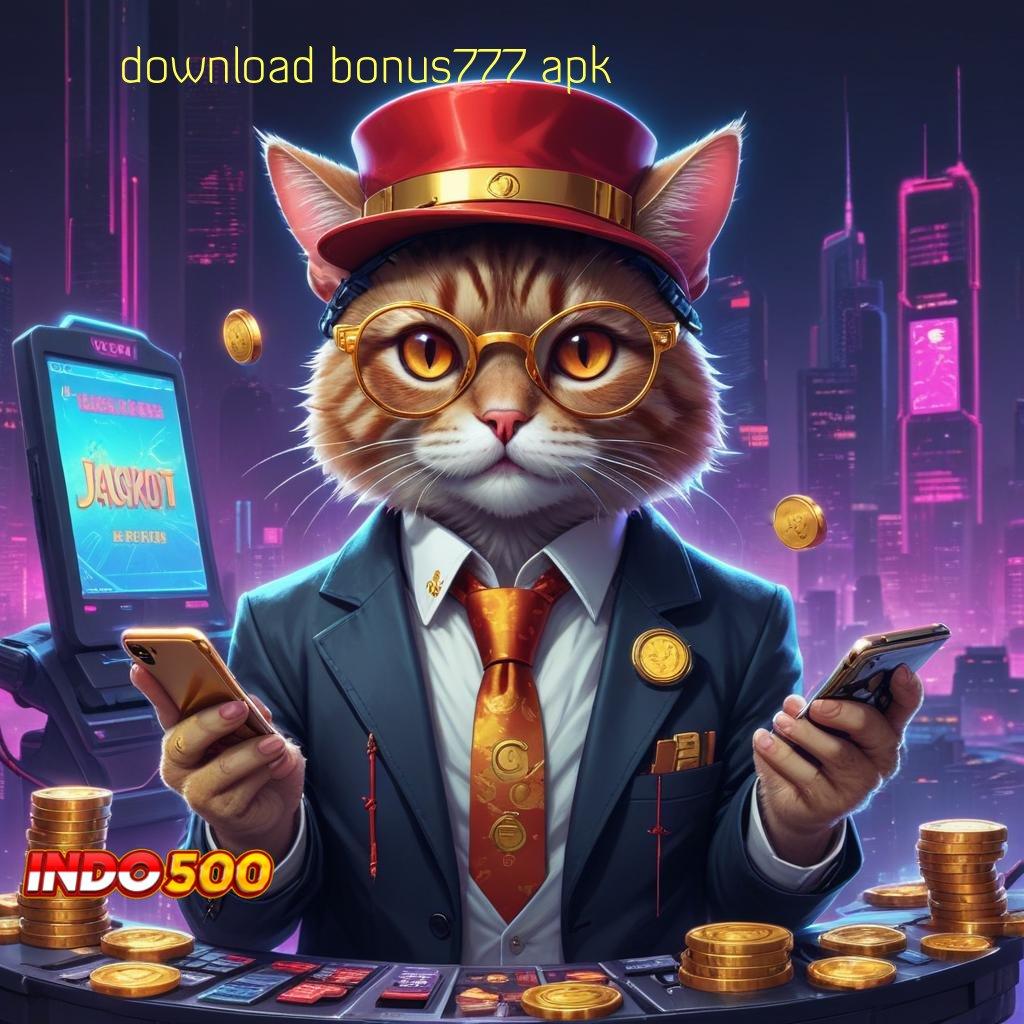 DOWNLOAD BONUS777 APK ⚡ Event Prima Instal Apk Android Tanpa Mod