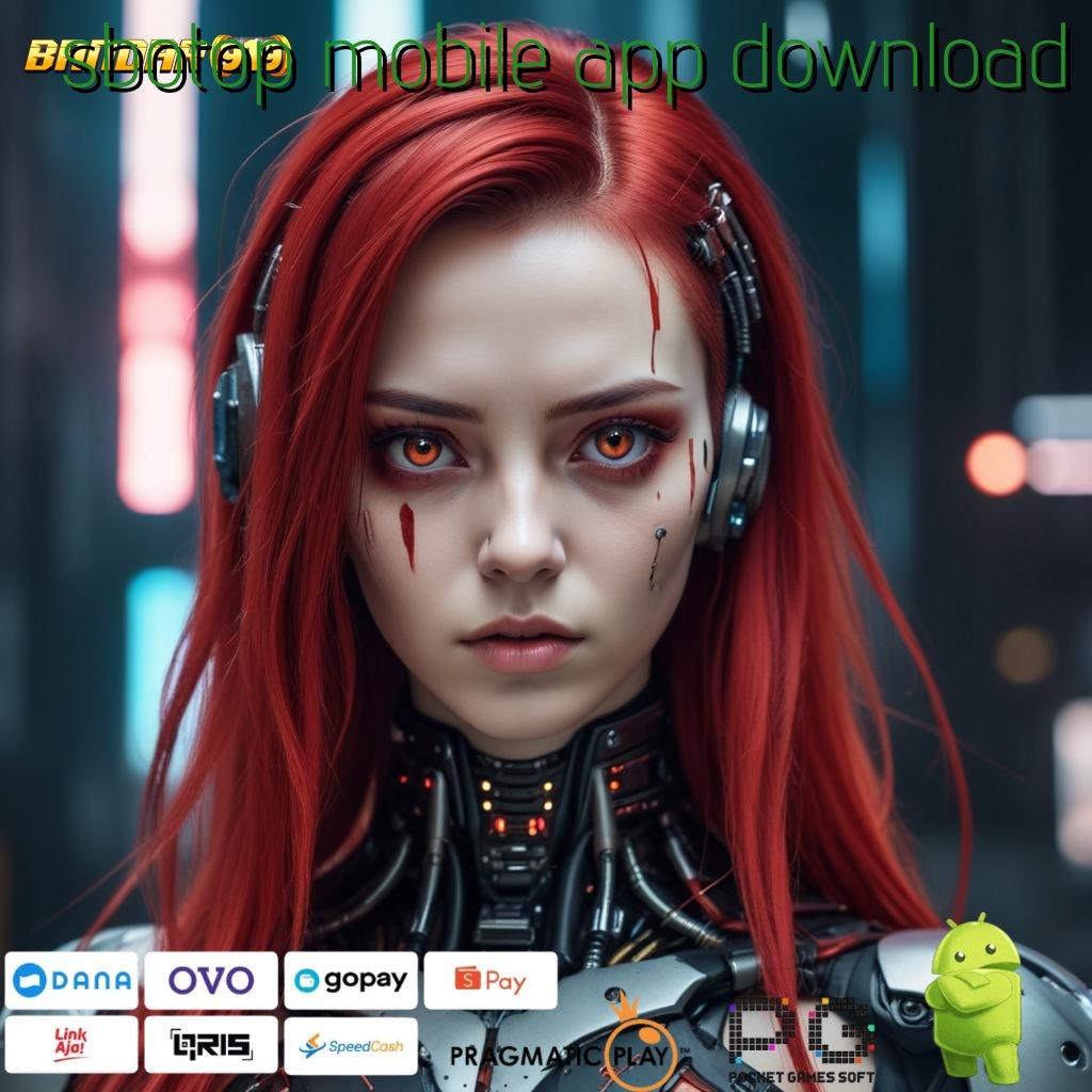 SBOTOP MOBILE APP DOWNLOAD : download APK slot 9.5 ((Login)) gratis (Versi New) android terupdate 2025