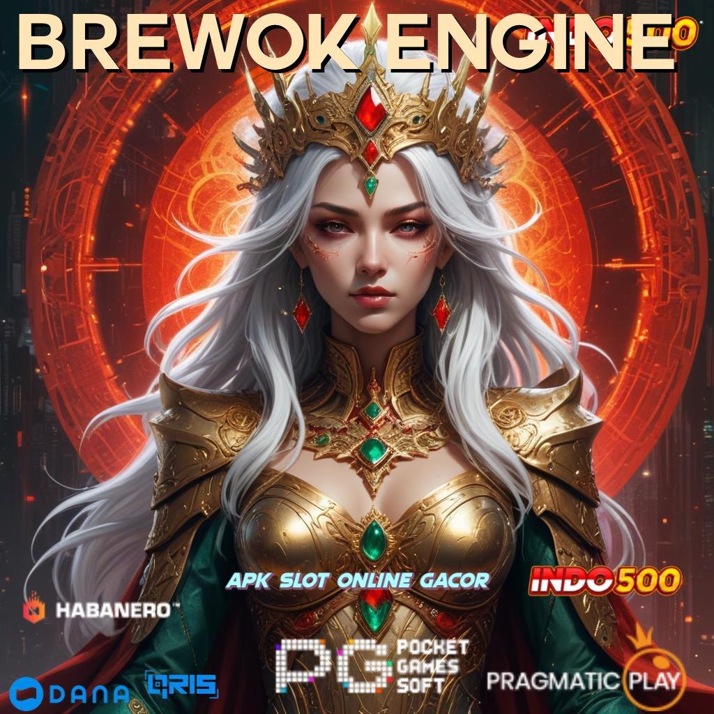 Brewok Engine