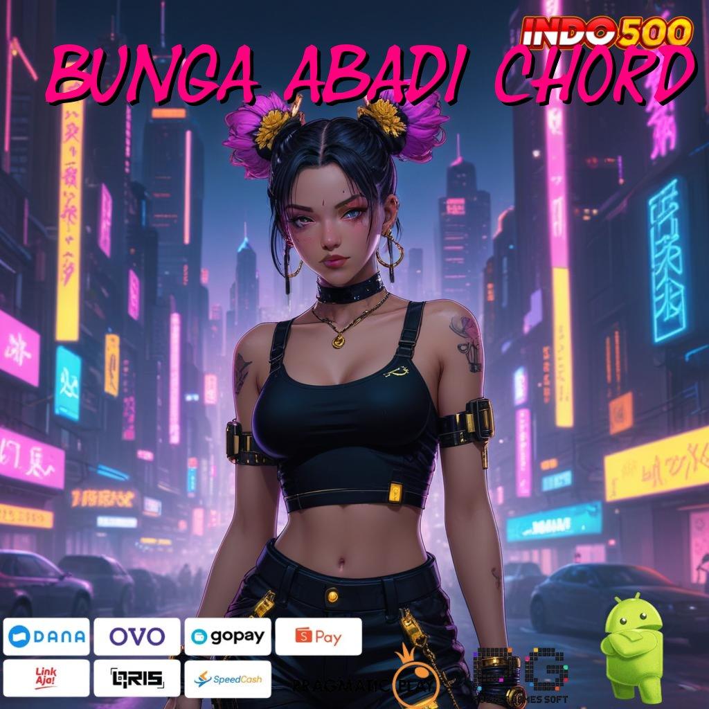 BUNGA ABADI CHORD penghubung digital android koneksi antar platform jalur relasi kecepatan