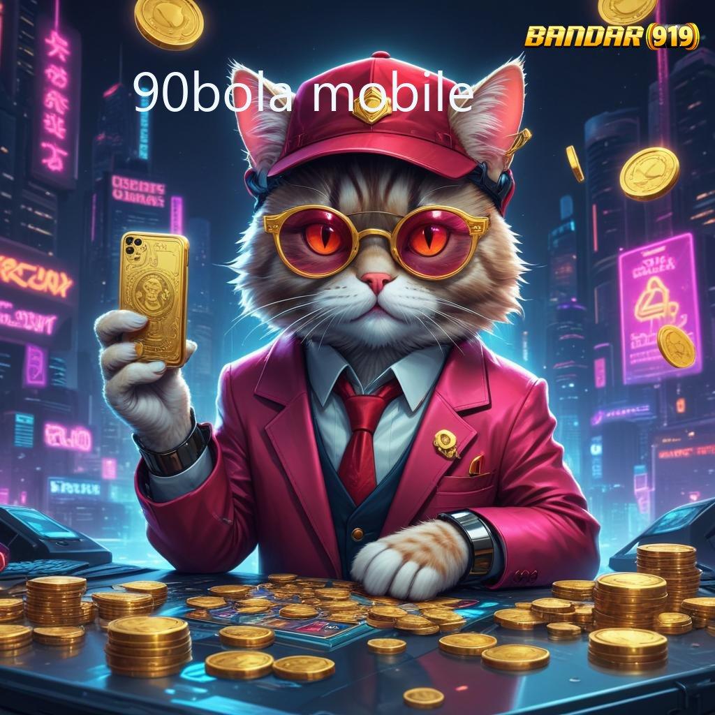 90BOLA MOBILE ➿ Merangkum Jalan Baru Menuju Untung Stabil