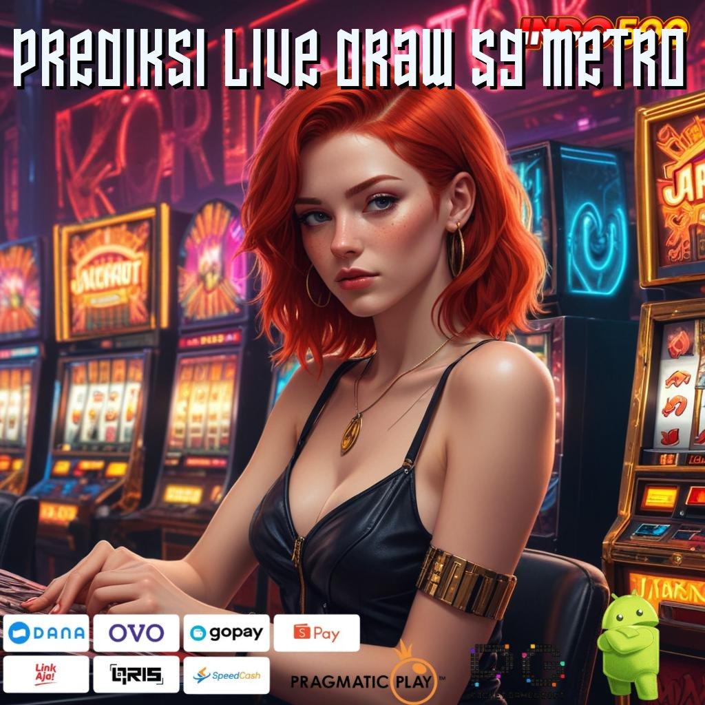 PREDIKSI LIVE DRAW SG METRO Mesin Slot Aplikasi Terkini