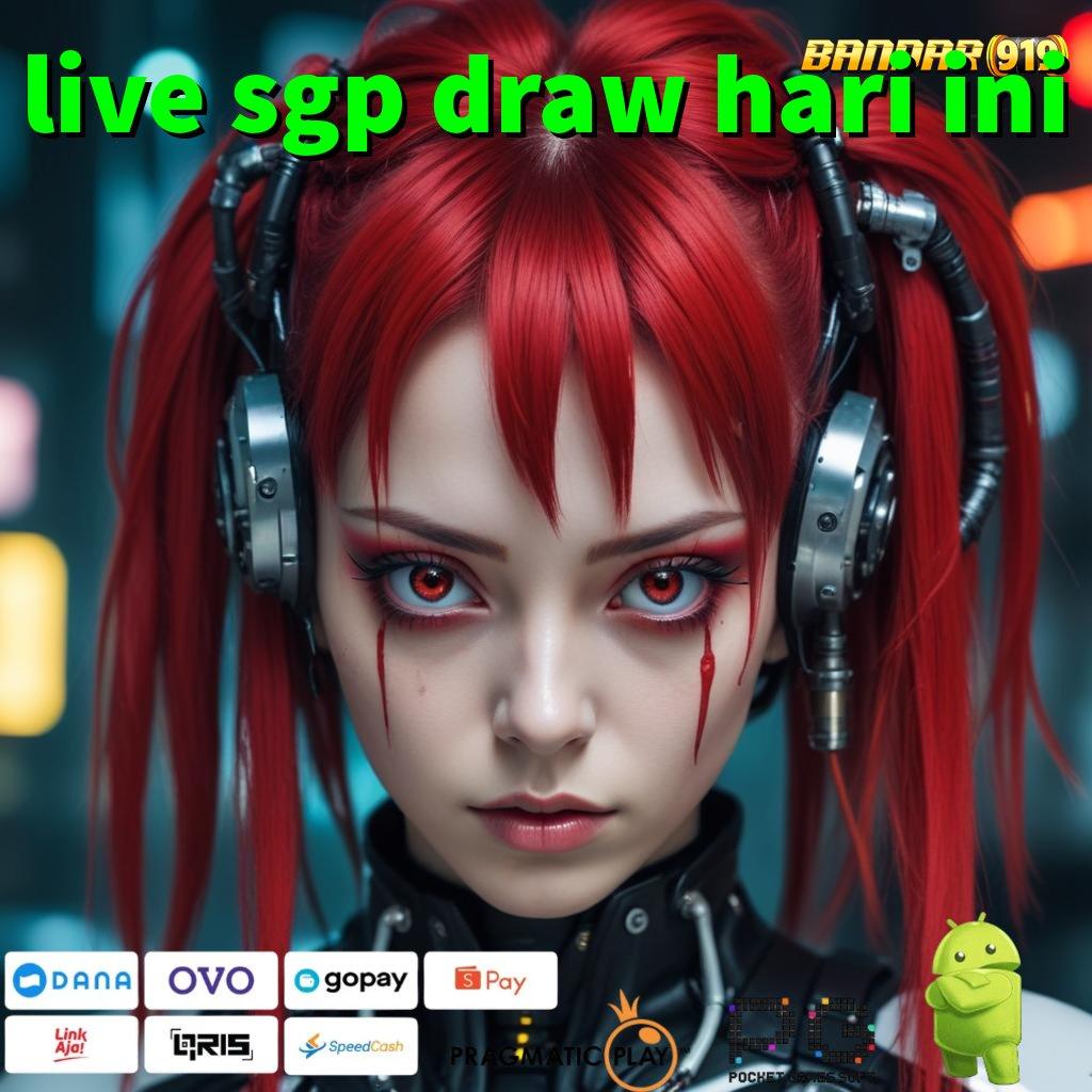 LIVE SGP DRAW HARI INI @ Bonus Event Pasang Aplikasi Android (Versi New) Stabil