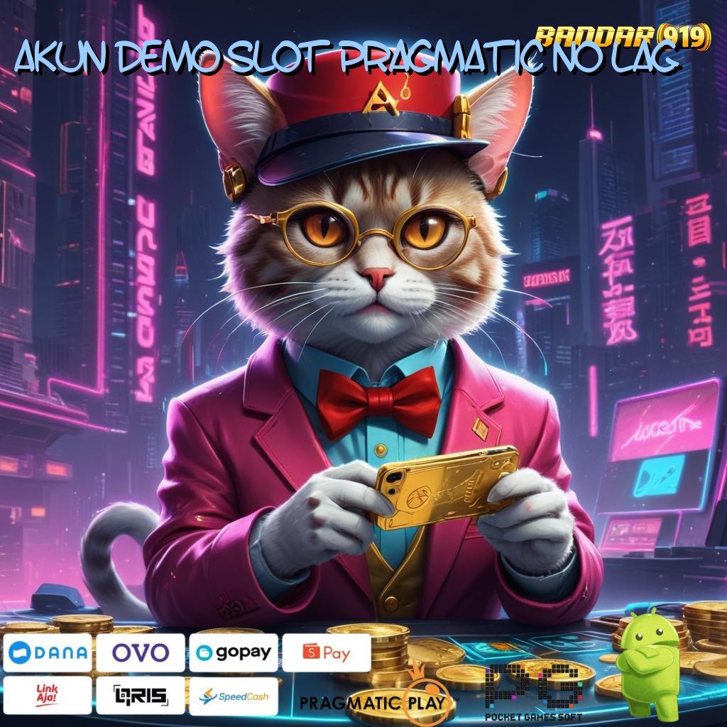 AKUN DEMO SLOT PRAGMATIC NO LAG > Akun Digital Baru untuk Pemain Slot Prioritas