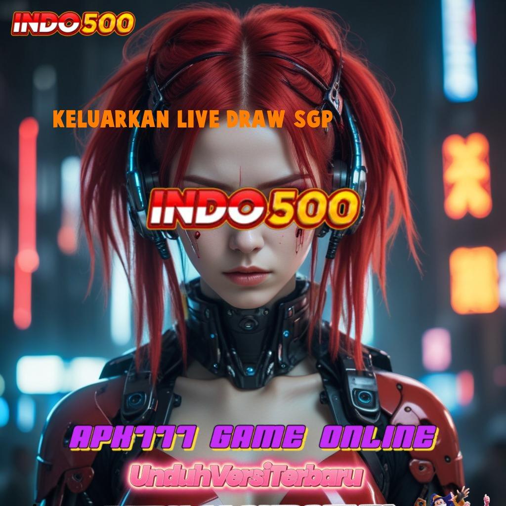 KELUARKAN LIVE DRAW SGP 🧡 Kocokan Fortuna Pemula Dapat 100 IP Bebas