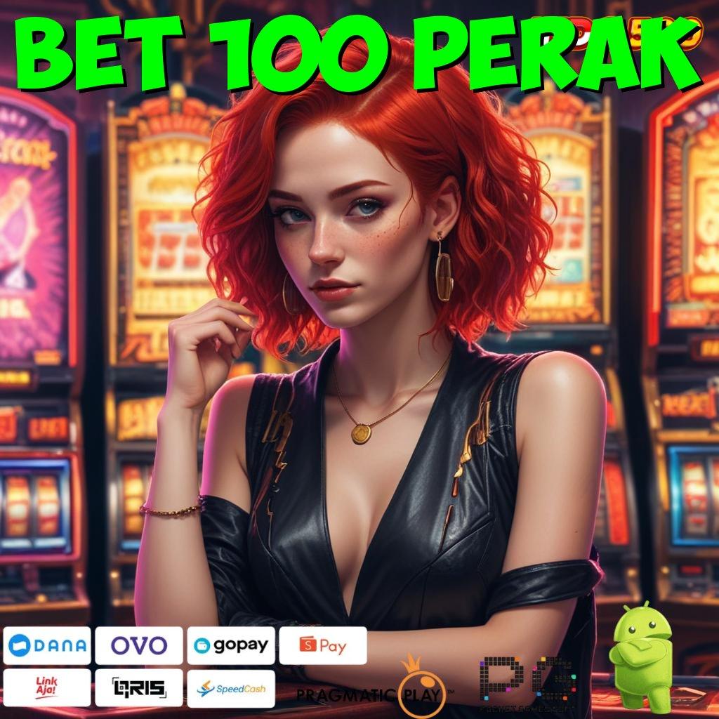 BET 100 PERAK Antarmuka Modern untuk Inovasi Masa Kini