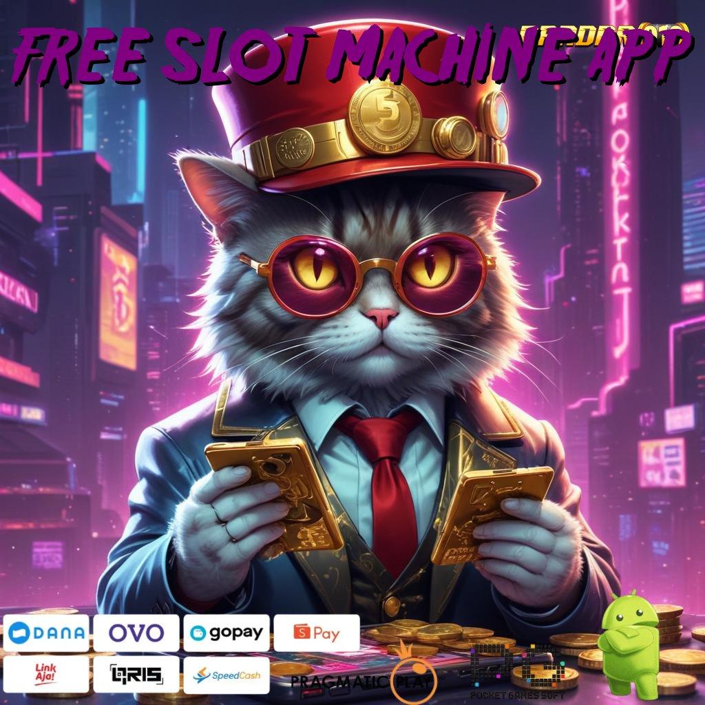 FREE SLOT MACHINE APP | Keuntungan Instan dengan Portal Alternatif