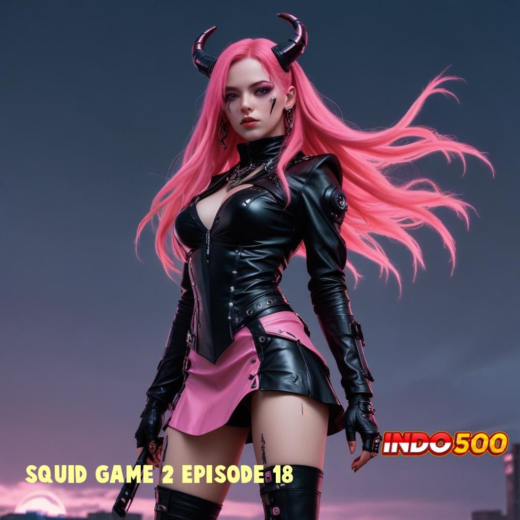 SQUID GAME 2 EPISODE 18 # Dunia Game Tanpa Batas Deposit E Wallet Menerima Deposit Linkaja 20rb