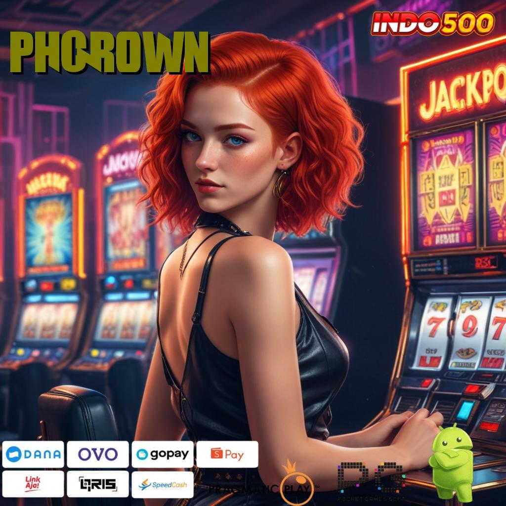 PHCROWN Versi Jackpot Kaya Jalur Cepat