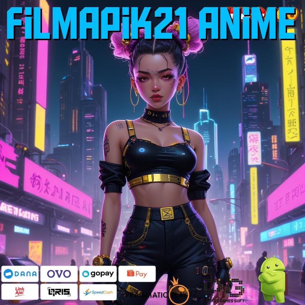 FILMAPIK21 ANIME Raup Uang Besar Dengan Deposit Shopeepay 20K