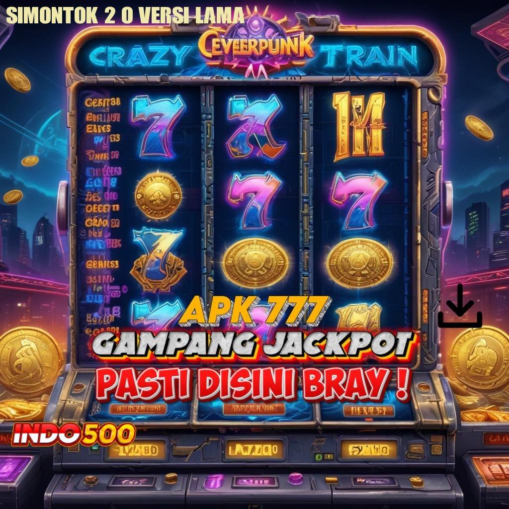 SIMONTOK 2 0 VERSI LAMA , Bonus Valid Spin Android Cepat