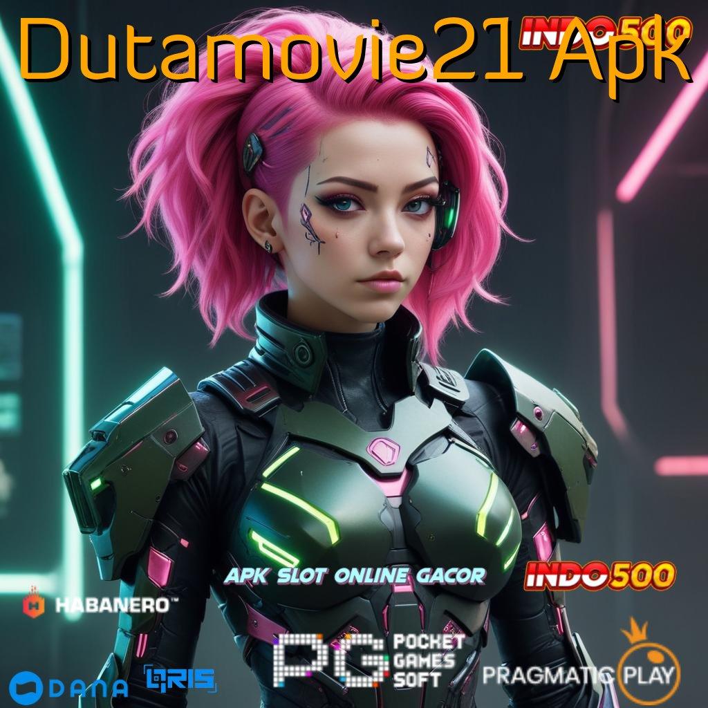 Dutamovie21 Apk