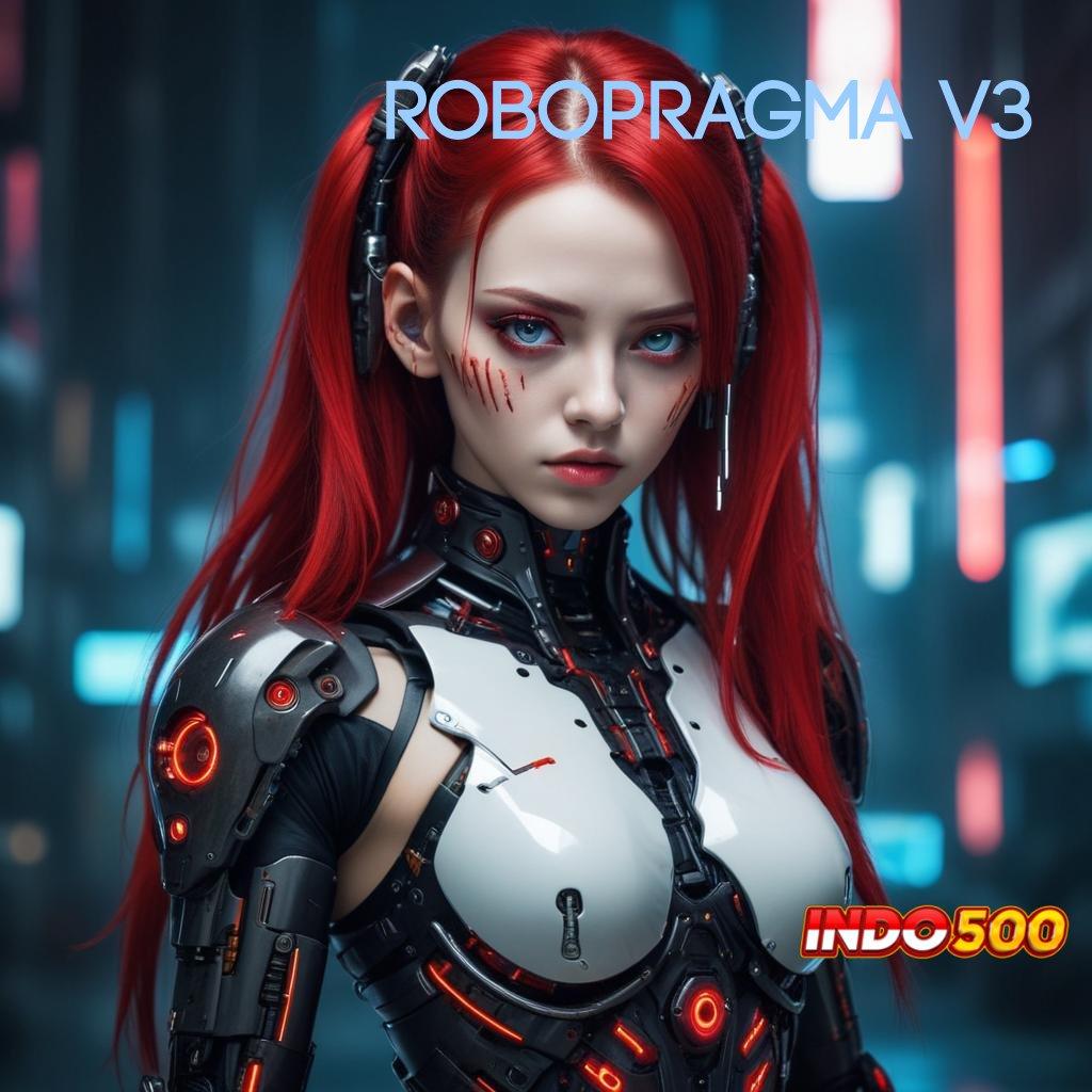 ROBOPRAGMA V3 Event Terbaru Slot Bonus Langsung Cair Tanpa Ribet