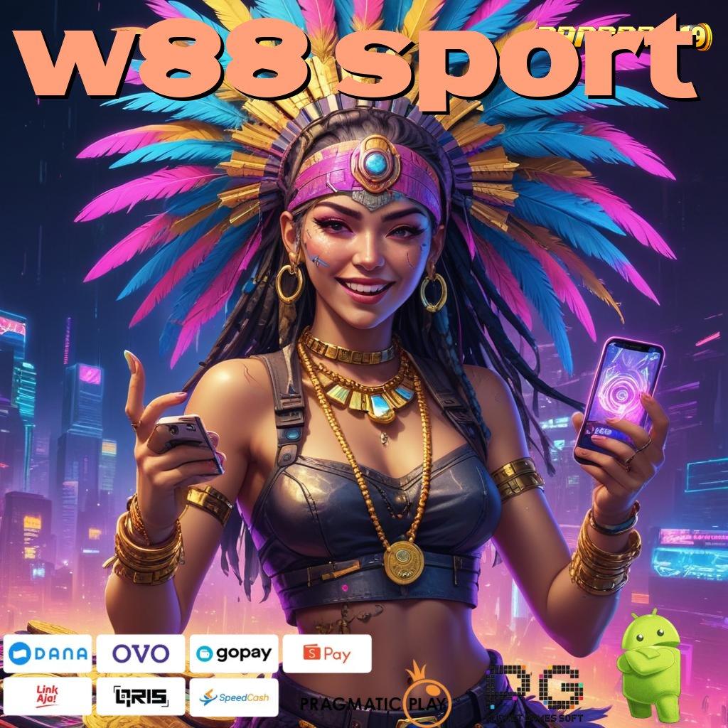 W88 SPORT @ transaksi layanan inovasi server transaksi