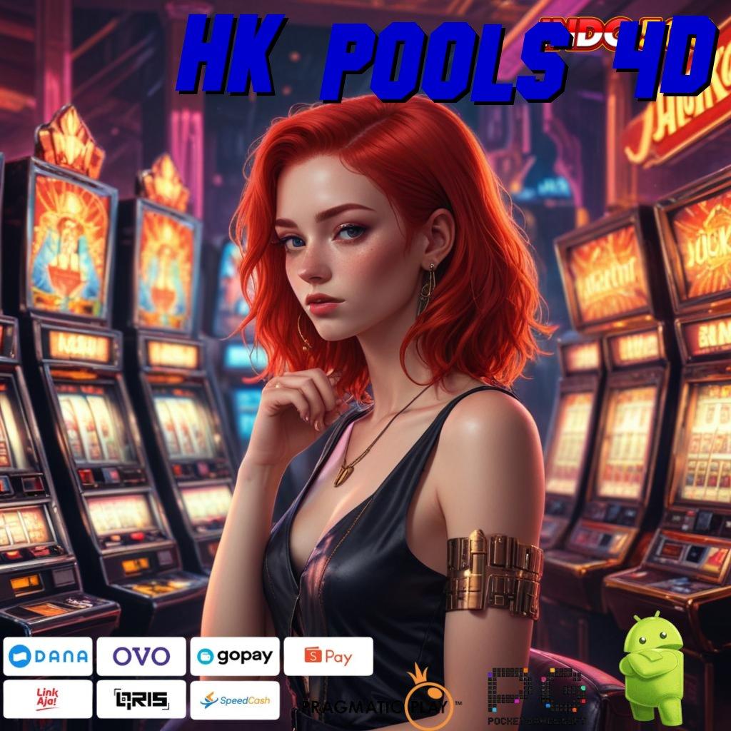 HK POOLS 4D Slot Aplikasi Untuk Keberuntungan