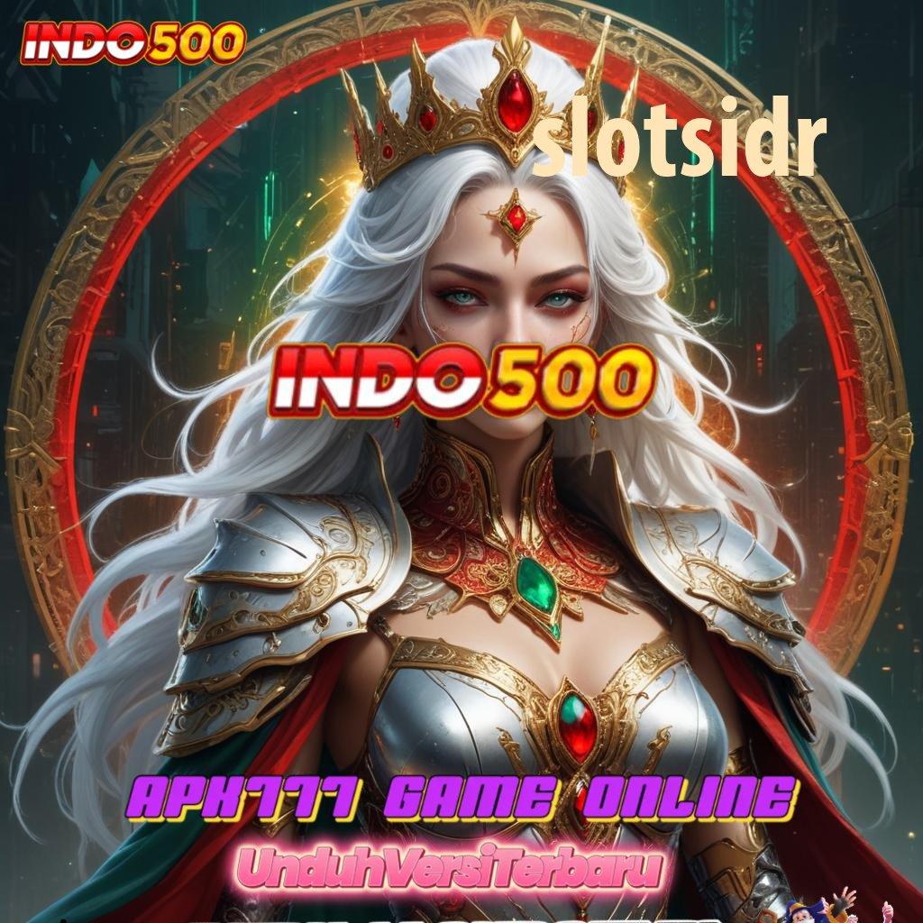 SLOTSIDR Tanpa Kalah 100% Slot Aplikasi Seru Bonusnya