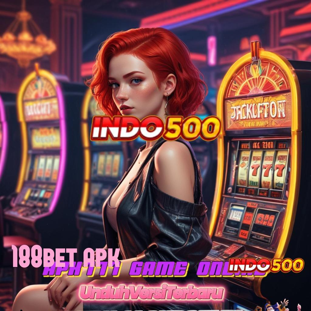 188BET APK ➤ slot hadiah masif jackpot