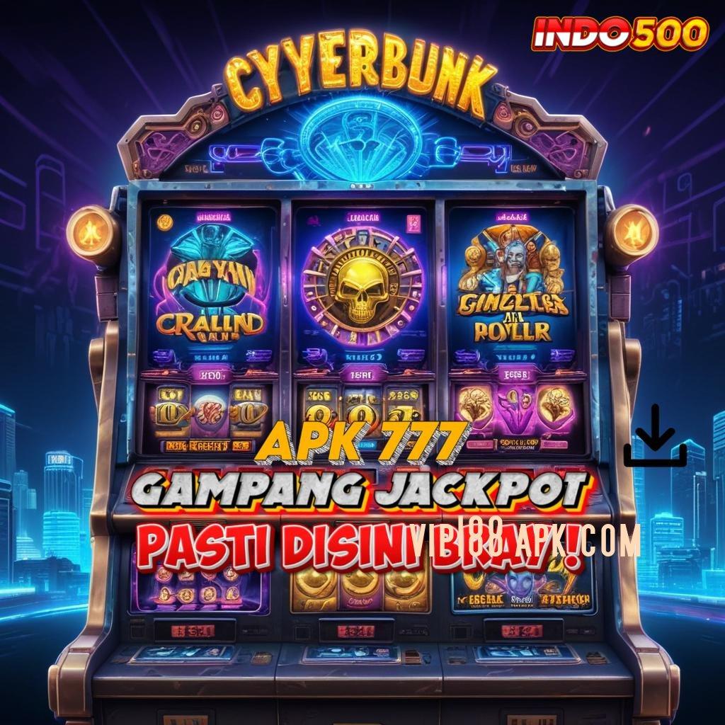 VIP188 APK COM ➤ game android unduhan versi gampang maxwin