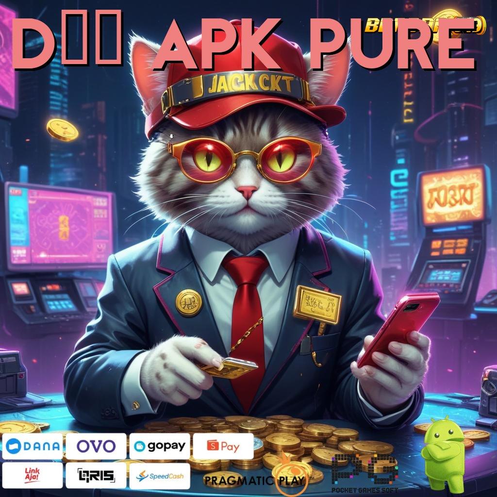 D73 APK PURE , Potongan Tanpa Apk Slot Uang Nyata Android