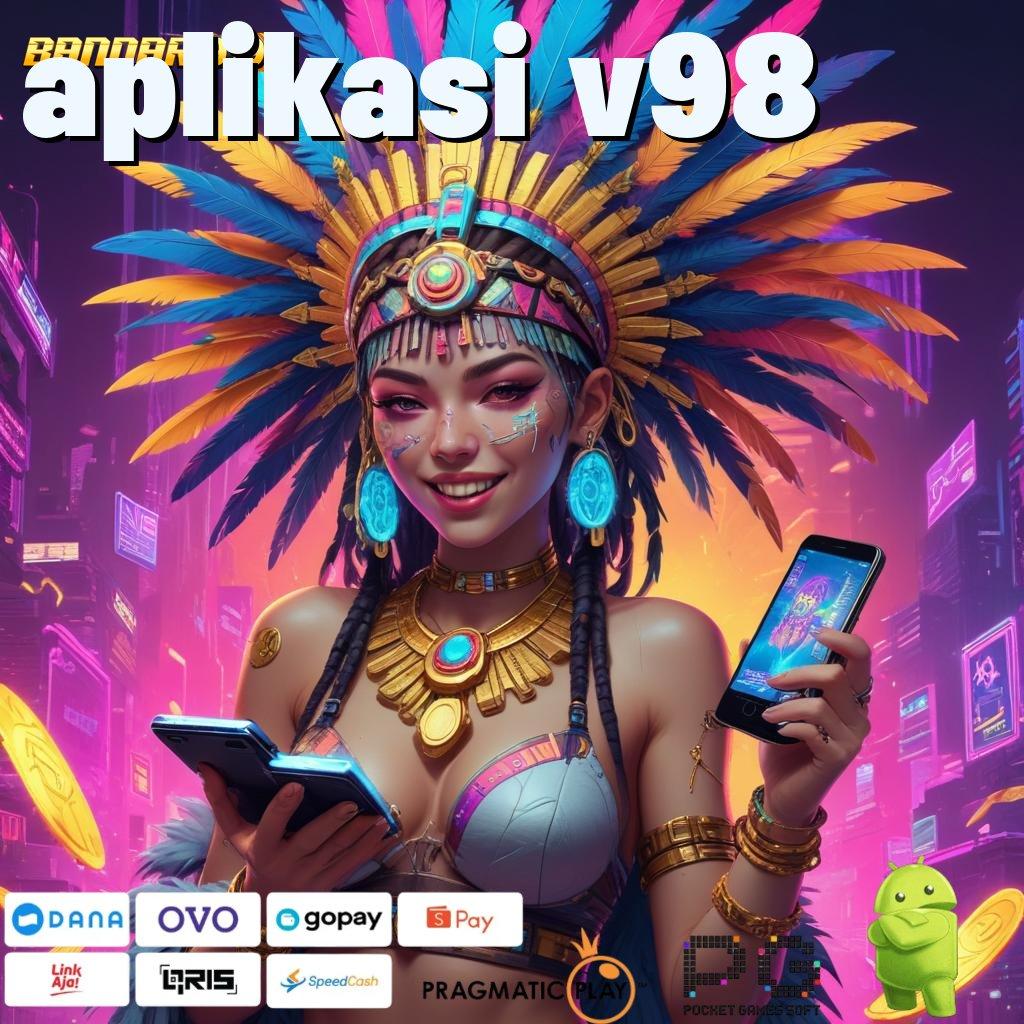 APLIKASI V98 > Bertenaga Maksimal Mesin Slot Tanpa Batas