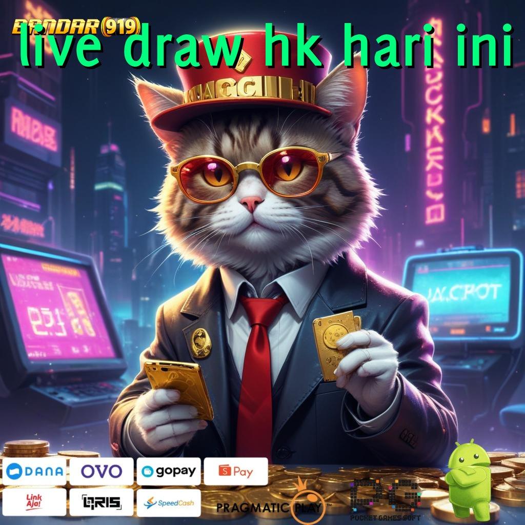 LIVE DRAW HK HARI INI # gerbang teknologi baru untuk slot pemula