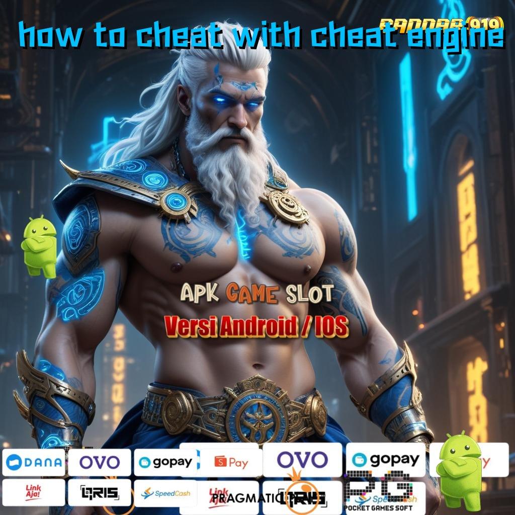 HOW TO CHEAT WITH CHEAT ENGINE , Akun Baru Eksklusif Spin Sekali Bonus Tertinggi