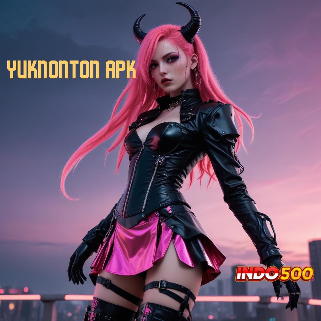 YUKNONTON APK ⇉ Papan Cuan Mesin Gacor Langsung Dimainkan