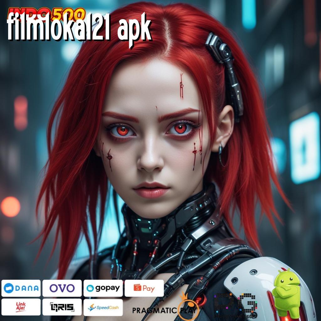 FILMLOKAL21 APK Versi Terbaru Aplikasi Gacor