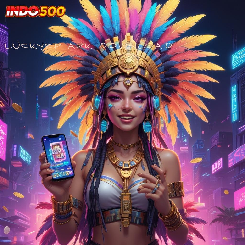 LUCKYRP APK DOWNLOAD 🎮 Deposit Bri 10rb Hack Slot Apk Unlimited Jackpot