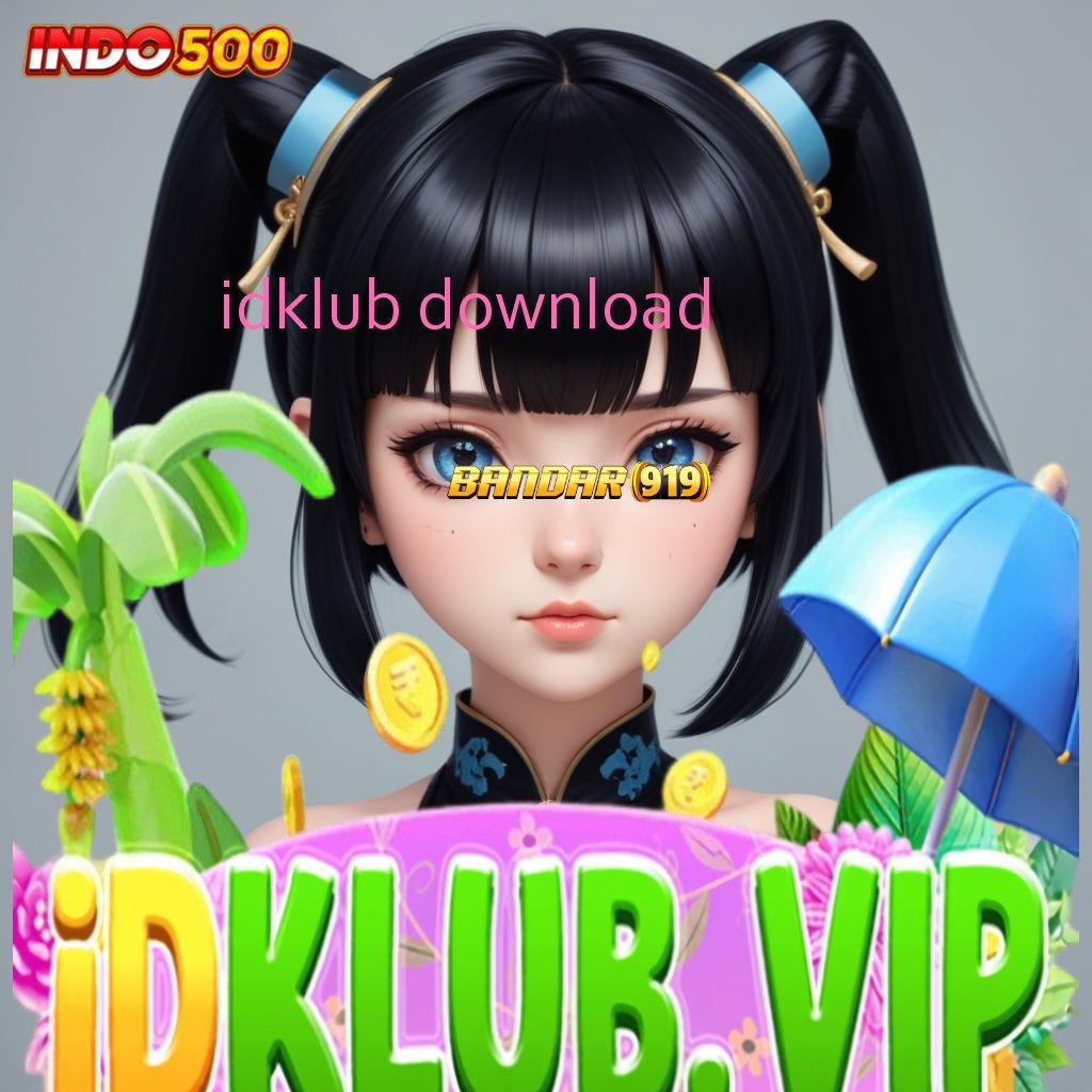 IDKLUB DOWNLOAD ⚌ Jaminan Rejeki Menyediakan Ratusan Server Jp