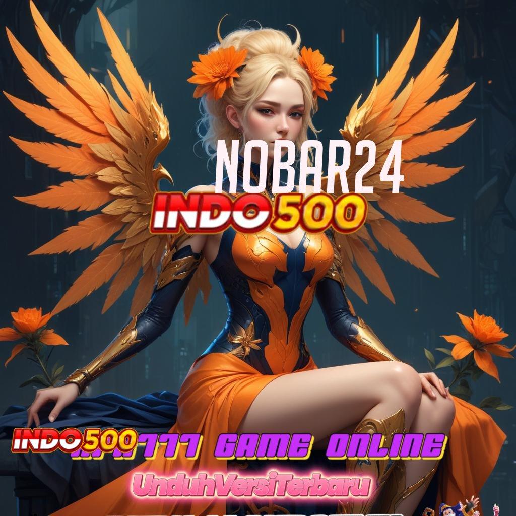 NOBAR24 ➤ Peluang Besar dengan Kode Free Bo