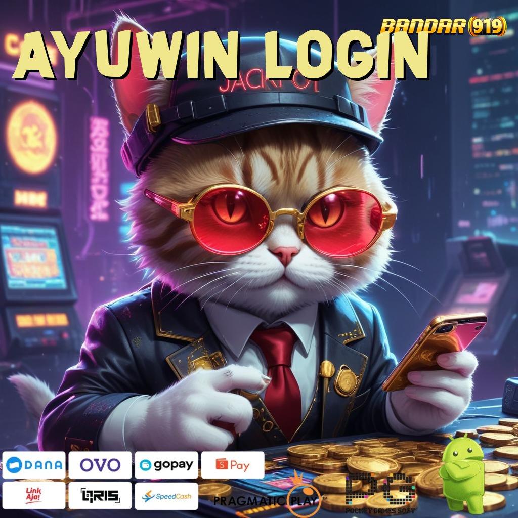 AYUWIN LOGIN , Dapatkan Apk Slot Gacor 777, Versi Terbaru Resmi!