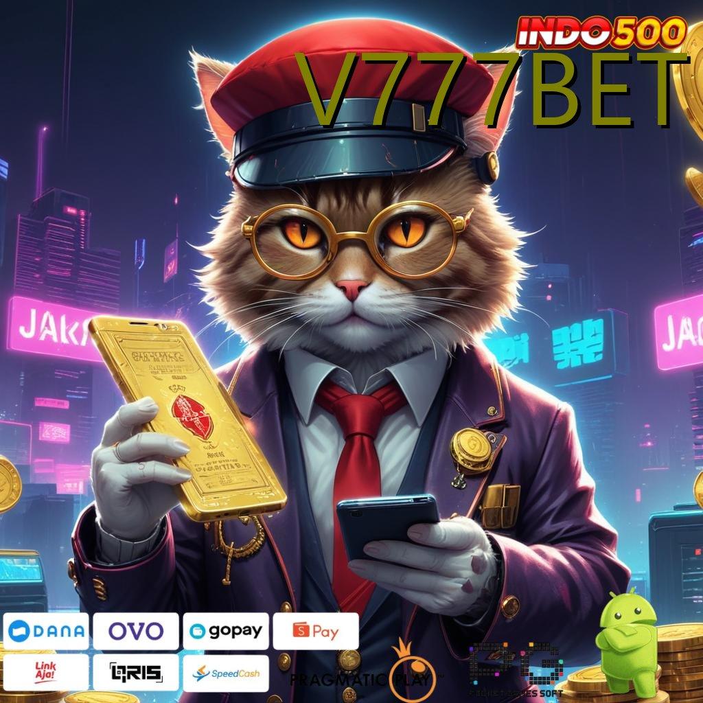 V777BET ➜ Instan Event Permainan Kompatibel