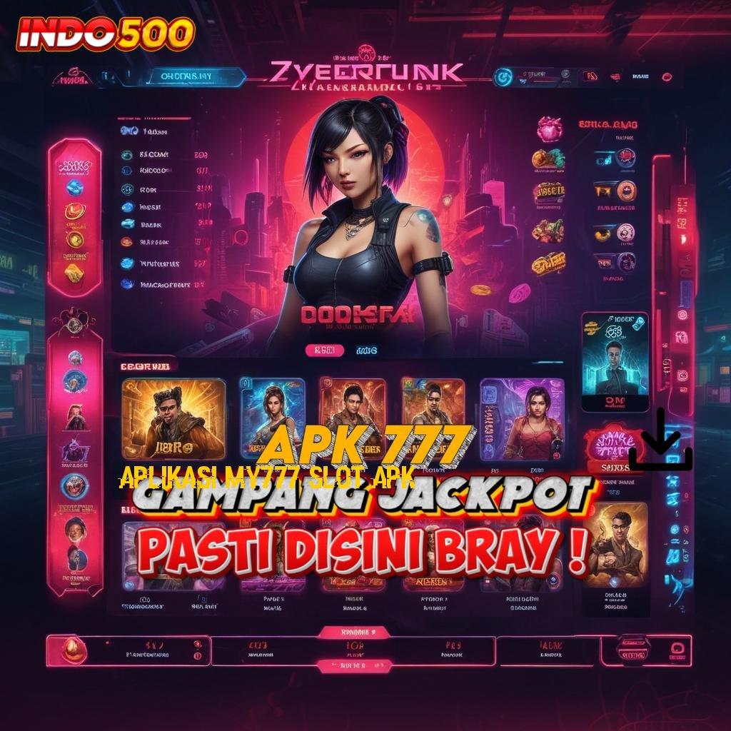 APLIKASI MY777 SLOT APK ✨ tanpa batasan