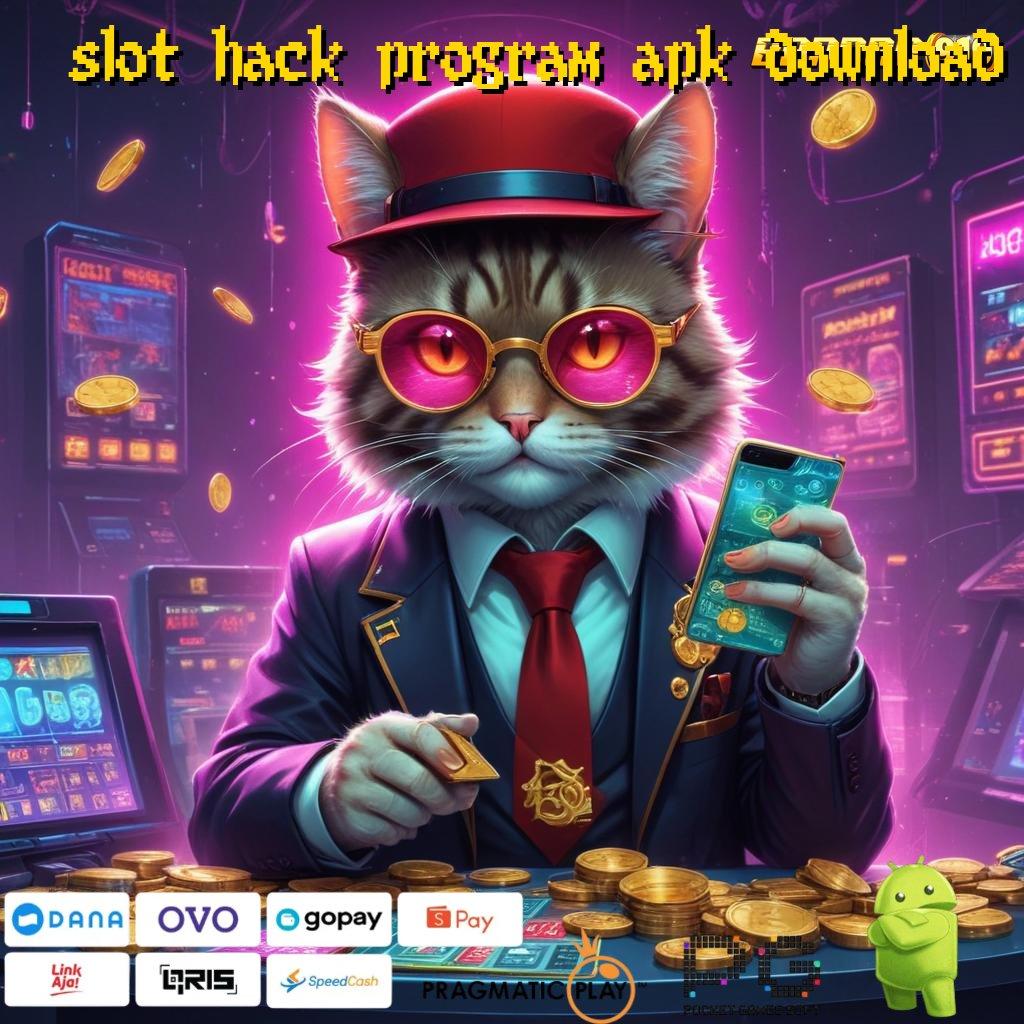 SLOT HACK PROGRAM APK DOWNLOAD : Akun Dp Spin Mega Bonus Cepat