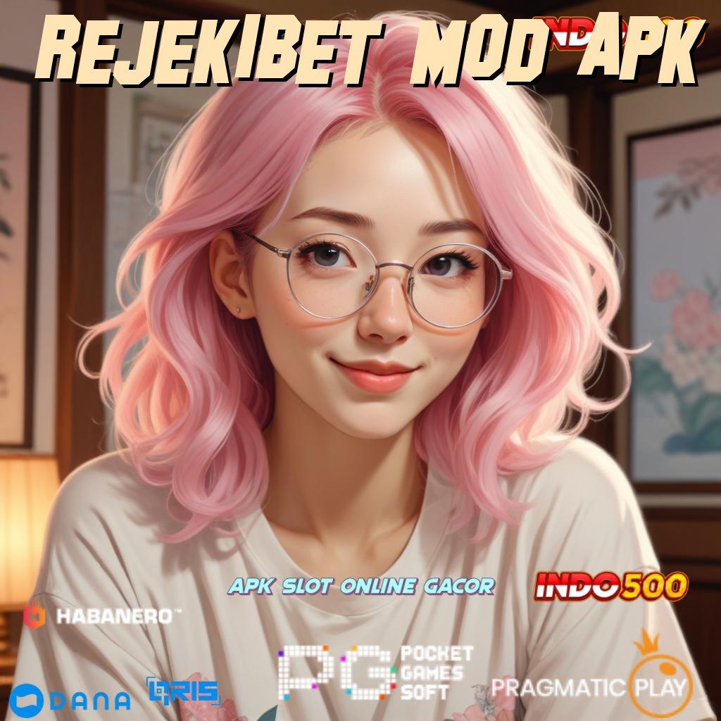 REJEKIBET MOD APK ↪ Pesen Sekarang Slot Game Gratis Tanpa Deposit Awal Apk