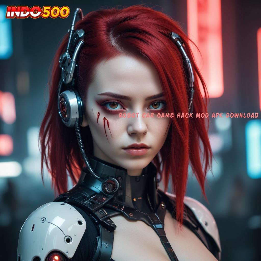 ROBOT CAR GAME HACK MOD APK DOWNLOAD ✧ Alur Cepat Slot Bet 50 Perak Gacor