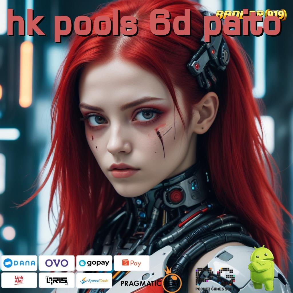 HK POOLS 6D PAITO > raih ilmu terbaik